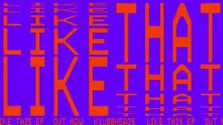 Klubbheads - Like This Like That