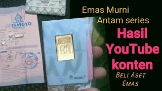 Hasil YouTube konten . Emas Murni . Antam . Alhamdulillah .....