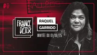 Raquel Garrido: que faire apr&egrave;s? #FranceDeter