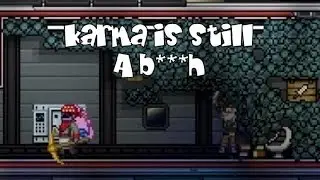 Karma is still a b***h... (Starbound Highlight)