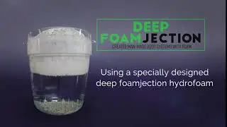 HMI HydroFoam- the Foam of choice for DEEP FOAMJECTION