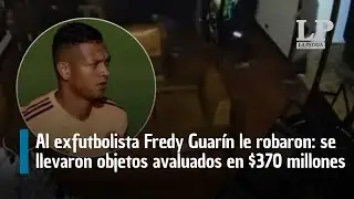 Al exfutbolista Fredy Guarín le robaron en su casa: se llevaron objetos avaluados en $370 millones