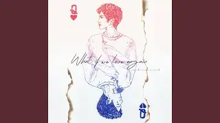 What If We Love Again