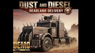 Mad Max ve Mudrunner harmanlanırsa! | Dust And Diesel:Deadland Delivery