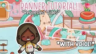 HOW TO MAKE A BANNER FOR YOUR YT ACCOUNT!! *Requested Tutorial*  [Toca Life World][Snaurr Roleplays]