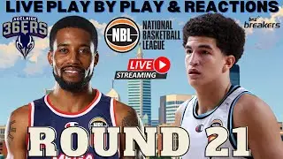 ADELAIDE 36ERS VS NEW ZEALAND BREAKERS I NBL LIVE I PLAY BY PLAY & FAN REACTIONS