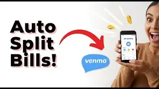 How to Split Bills on Venmo Automatically: The Ultimate Life Hack