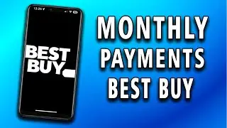 How to do monthly payments on Best Buy (easy and quick tutorials)
