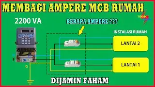 CARA MEMBAGI AMPERE MCB INSTALASI RUMAH