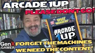 ARCADE 1UP PLEASE DONT GO!