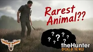 The Most Rare Animal I&rsquo;ve Ever Harvested | theHunter: Call of the Wild