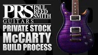 PRS Private Stock McCarty 594 Build Process - Huffington Post Special Build