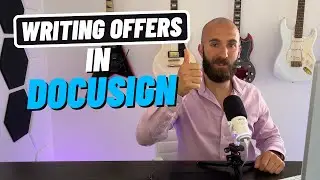 How to write offers with DocuSign- FL Realtor