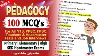 Pedagogy 100 MCQs with Answers | For Educators & Headmaster Jobs | SED NTS PPSC & FPSC Teaching Exam