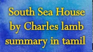 South Sea House by Charles lamb summary in tamil