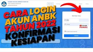 Cara Login Akun ANBK dan Update Konfirmasi Data ANBK Tahun 2022