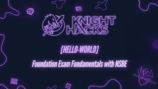 Foundation Exam Fundamentals with NSBE x KH