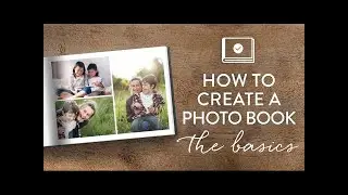 How to create a photo book: The basics