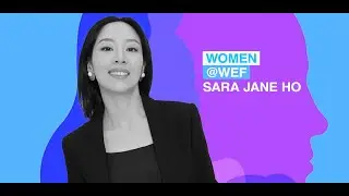 Sara Jane Ho | Women at WEF