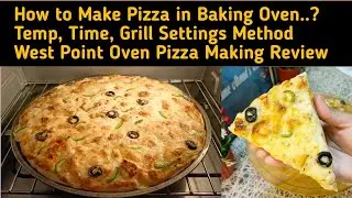 Pizza in Oven at Home | How to Make Pizza in Oven | Westpoint Oven Pizza Making Review