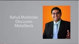 Рахул Мохиндар обсуждает MetaStock...