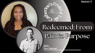 Redeemed: From Pain to Purpose &ndash; Tim Wessel