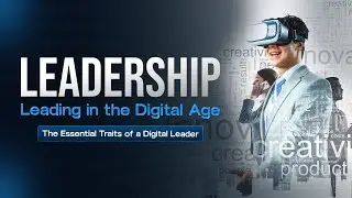 The Essential Traits of a Digital Leader