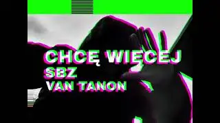 SBZ VAN TANON CHCE WIĘCEJ