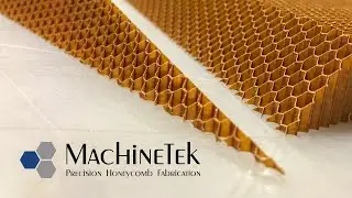 MachineTek: 30 Years of Precision Honeycomb Fabrication