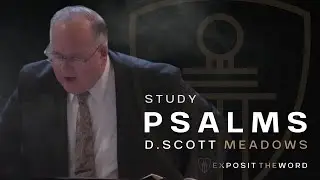Psalm 13 | A Sigh, a Cry, and a Song - D. Scott Meadows