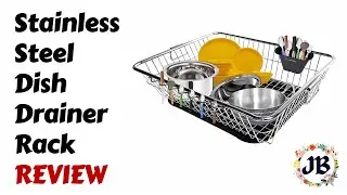 Review of Stainless Steel Dish Drainer Rack with Drip Tray | Dish Drainer Rack Review