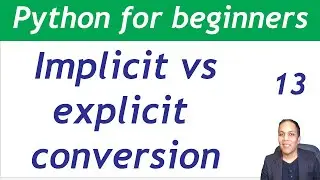 Implicit and explicit conversion concepts in Python | Python for beginners in Hindi Urdu lesson 13