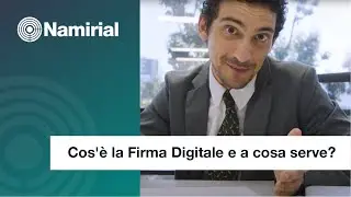 Cos'&egrave; la Firma Digitale e a cosa serve?