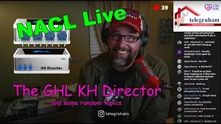 NaCl Live! - The GHL KHD experience and future testing