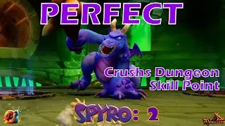 Perfect - Crush's Dungeon (Skill Point) - Spyro 2: Ripto's Rage