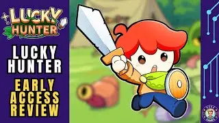 Кому-то не повезло? Lucky Hunter &mdash; обзор раннего доступа