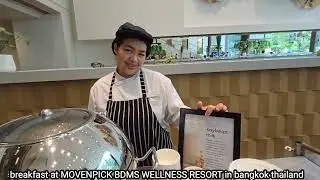 breakfast at MOVENPICK BDMS WELLNESS RESORT bangkok thailand.
