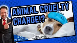 The Epic Battle Against Animal Cruelty! People v. Farrell