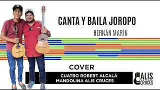 CANTA Y BAILA JOROPO. Mandolina y Cuatro. Alis Cruces & Robert Alcal&aacute;