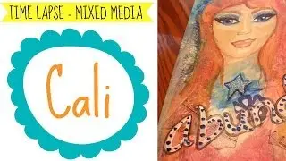 Cali, Time Lapse Mixed Media Late Night Painting