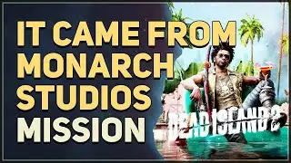 It Came from Monarch Studios Dead Island 2