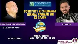 POSITIVITY KI SHURUWAT WITH MR NIRMAL PANWAR | MY FM 94.3 | 12 MAY 2020 | JAIPUR | RAJASTHAN