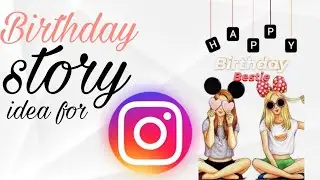 Awesome  Birthday wishing story idea for Instagram  #instagram #instastory #birthdaywishingidea