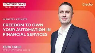 Freedom to own your automation in financial services | No-Code Days Chicago 2022 | Creatio