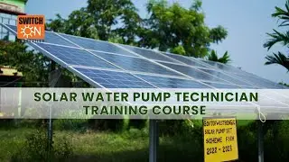 #envirON | Harnessing the Sun&rsquo;s Power, Become a Certified Solar Water Pump Technician!