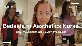 HOW TO Transition from Bedside to Aesthetic Nursing