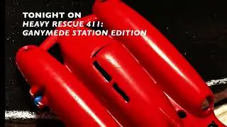 HEAVY RESCUE 411 - GANYMEDE STATION EDITION Truck Rescue Scifi Space Art Parody Short