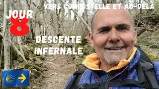 Jour 8 : Descente infernale - Vers COMPOSTELLE et au-delà ! GR65 / Camino frances #compostelle #gr65