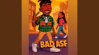 Bad asf