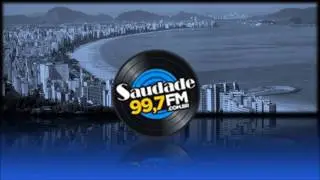 Prefixo - Saudade FM - 99,7 MHz - Santos/SP